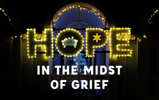 Hope in the Midst of Grief