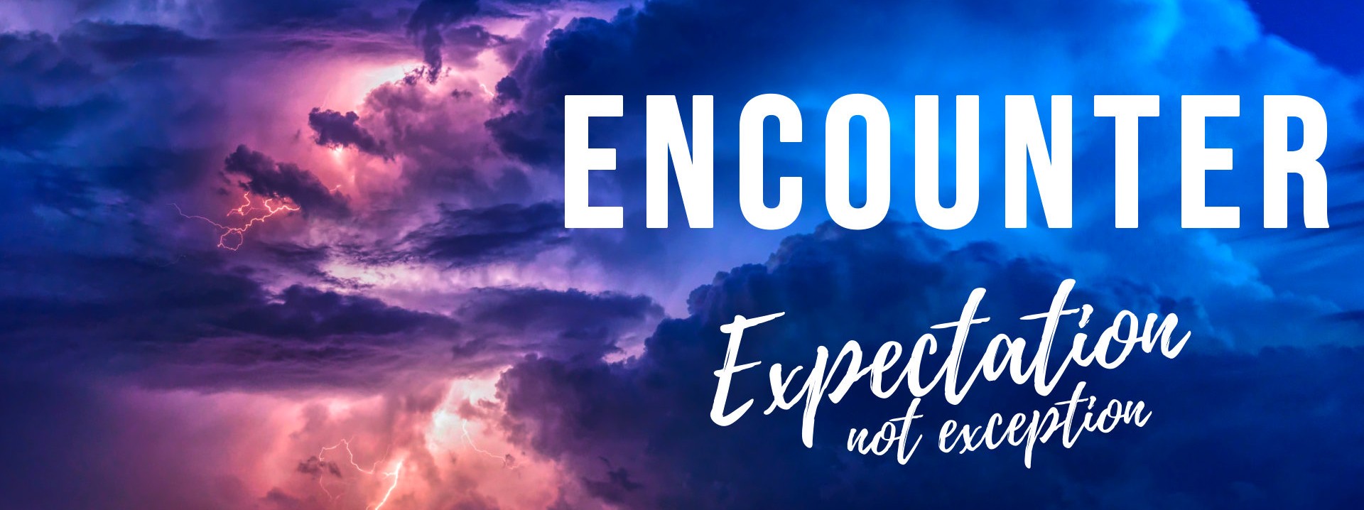 Encounter – Expectation not Exception