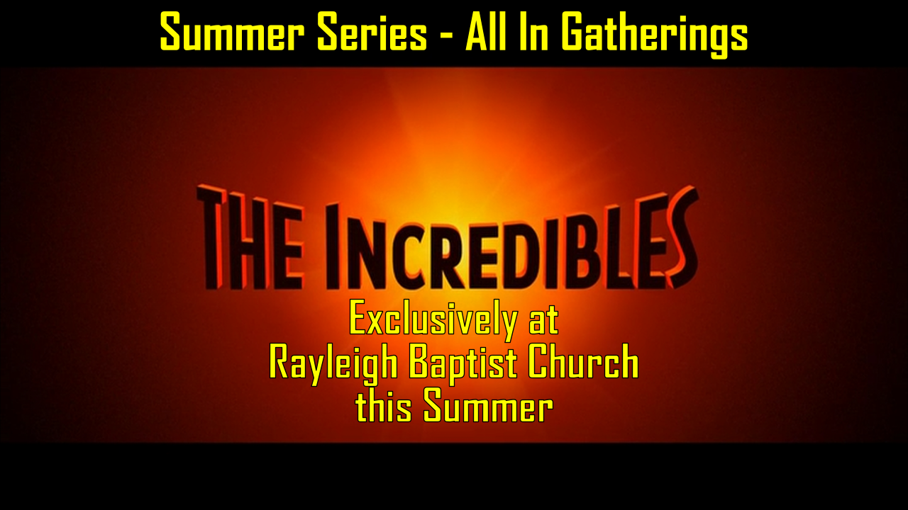 The Incredibles - Summer Series